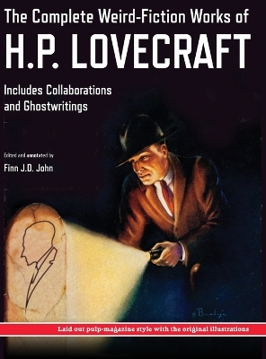 The Complete Weird-Fiction Works of H.P. Lovecraft: Includes Collaborations and Ghostwritings; With Original Pulp-Magazine Art book