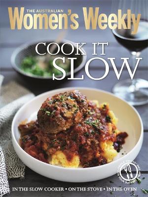 Cook it Slow by The Australian Women's Weekly