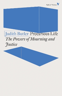 Precarious Life: The Powers of Mourning and Violence book