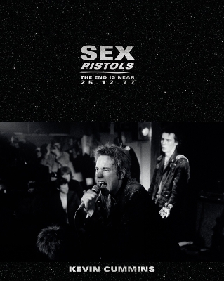 Sex Pistols: The Last UK Performance. 25 December 1977 book