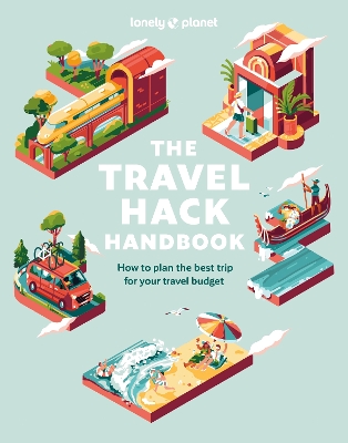 Lonely Planet The Travel Hack Handbook book