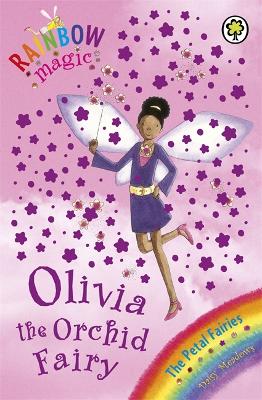 Rainbow Magic: Olivia The Orchid Fairy book