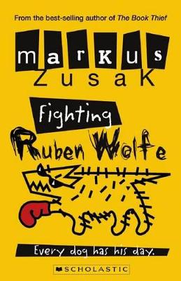 Wolf Brothers: #2 Fighting Ruben Wolf by Markus Zusak