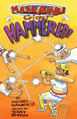 Maxx Rumble Cricket 5: Hammered by Michael Wagner