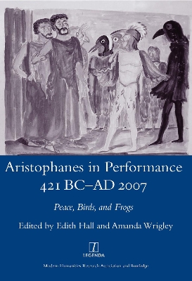 Aristophanes in Performance 421 BC-AD 2007 book