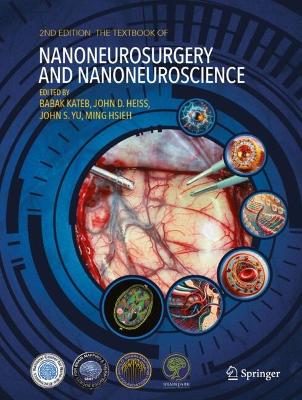 The Textbook of Nanoneuroscience and Nanoneurosurgery book