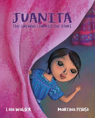 Juanita: The Girl Who Counted the Stars book