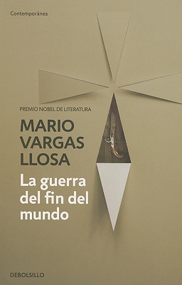 The La guerra del fin del mundo / The War of the End of the World by Mario Vargas Llosa