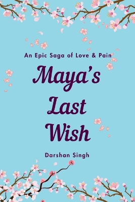 Mayas last wish book