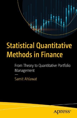 Statistical Quantitative Methods in Finance: From Theory to Quantitative Portfolio Management book