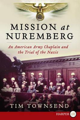 Mission at Nuremberg by Tim Townsend