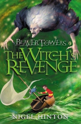 Beaver Towers: The Witch's Revenge by Nigel Hinton