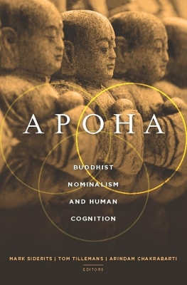 Apoha: Buddhist Nominalism and Human Cognition book