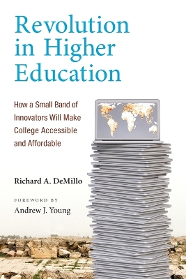Revolution in Higher Education by Richard A. DeMillo