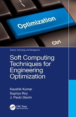 Soft Computing Techniques for Engineering Optimization by Kaushik Kumar