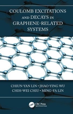 Coulomb Excitations and Decays in Graphene-Related Systems by Chiun-Yan Lin