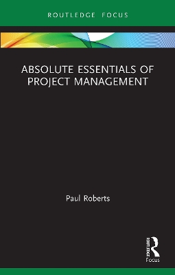 Absolute Essentials of Project Management book