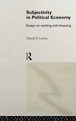 Wanting and Choosing by David P. Levine