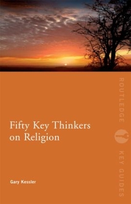 Fifty Key Thinkers on Religion book
