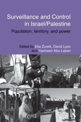 Surveillance and Control in Israel/Palestine by Elia Zureik