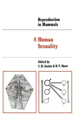 Reproduction in Mammals: Volume 8, Human Sexuality book