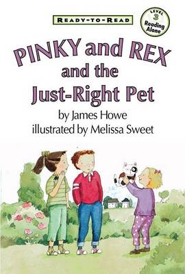 Pinky and Rex and the Just-Right Pet by James Howe