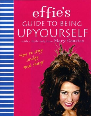 Effie's Guide to Being Upyourself book