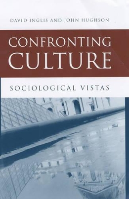 Confronting Culture by David Inglis