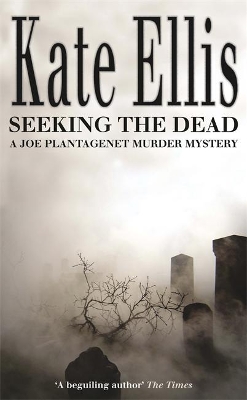 Seeking The Dead by Kate Ellis