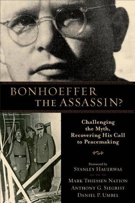 Bonhoeffer the Assassin? book