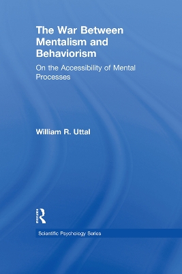 The War between Mentalism and Behaviorism by William R. Uttal