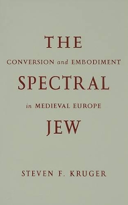 The Spectral Jew by Steven F. Kruger