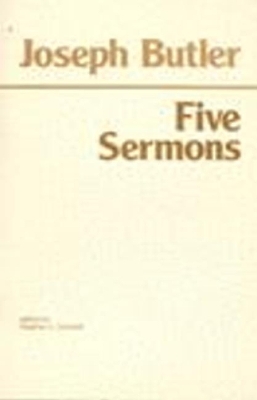 Joseph Butler: Five Sermons by Joseph Butler