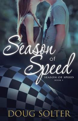 Season of Speed: A Teen Racing Novel book