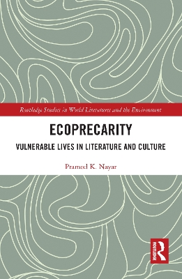 Ecoprecarity: Vulnerable Lives in Literature and Culture book