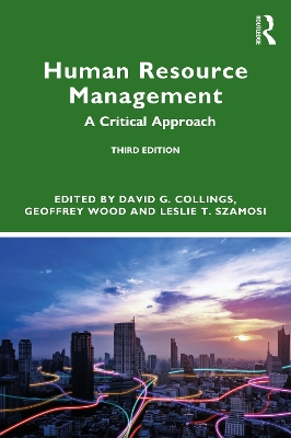 Human Resource Management: A Critical Approach by David G. Collings