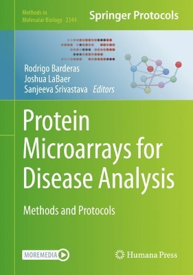 Protein Microarrays for Disease Analysis: Methods and Protocols book