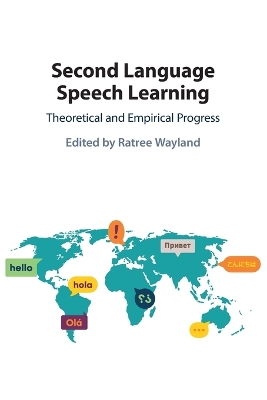 Second Language Speech Learning: Theoretical and Empirical Progress book