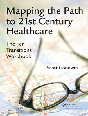 Mapping the Path to 21st Century Healthcare book