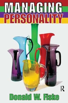 Managing Personality by Donald W. Fiske