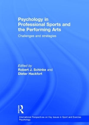 Psychology in Professional Sports and the Performing Arts: Challenges and Strategies book