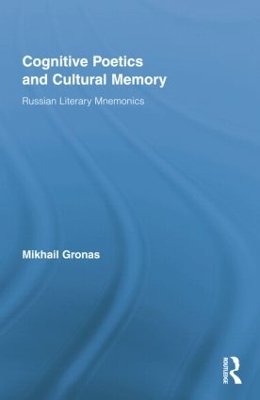 Cognitive Poetics and Cultural Memory by Mikhail Gronas