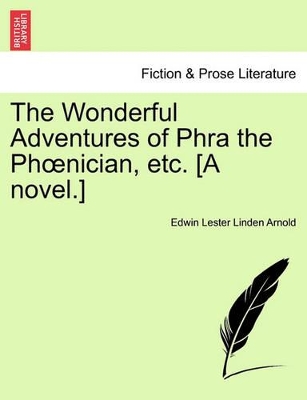 The Wonderful Adventures of Phra the PH Nician, Etc. [A Novel.] book