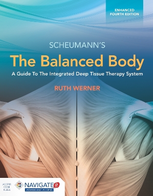 The Balanced Body: A Guide to Deep Tissue and Neuromuscular Therapy, Enhanced Edition book