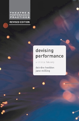 Devising Performance by Dr. Jane Milling