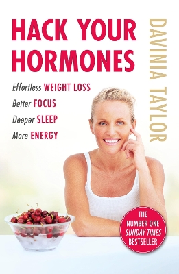 Hack Your Hormones: The Number One Sunday Times Bestseller by Davinia Taylor