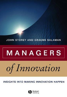 Managers of Innovation by John Storey