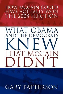 What Obama and the Democrats Knew That McCain Didn't book