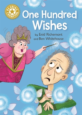 Reading Champion: One Hundred Wishes: Independent Reading Gold 9 book