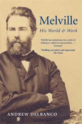 Melville by Andrew Delbanco